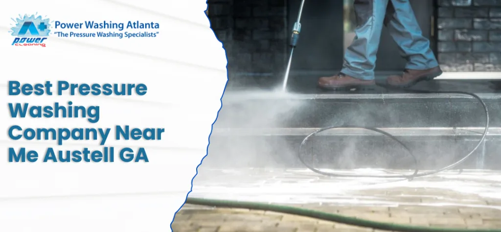 Best Pressure Washing Company Near Me in Austell, GA